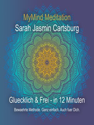 cover image of Gluecklich & Frei in 12 Minuten